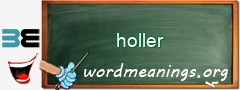 WordMeaning blackboard for holler